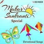 Makar Sankranti Special- Devotional Songs - Manoj Mishra Song Download